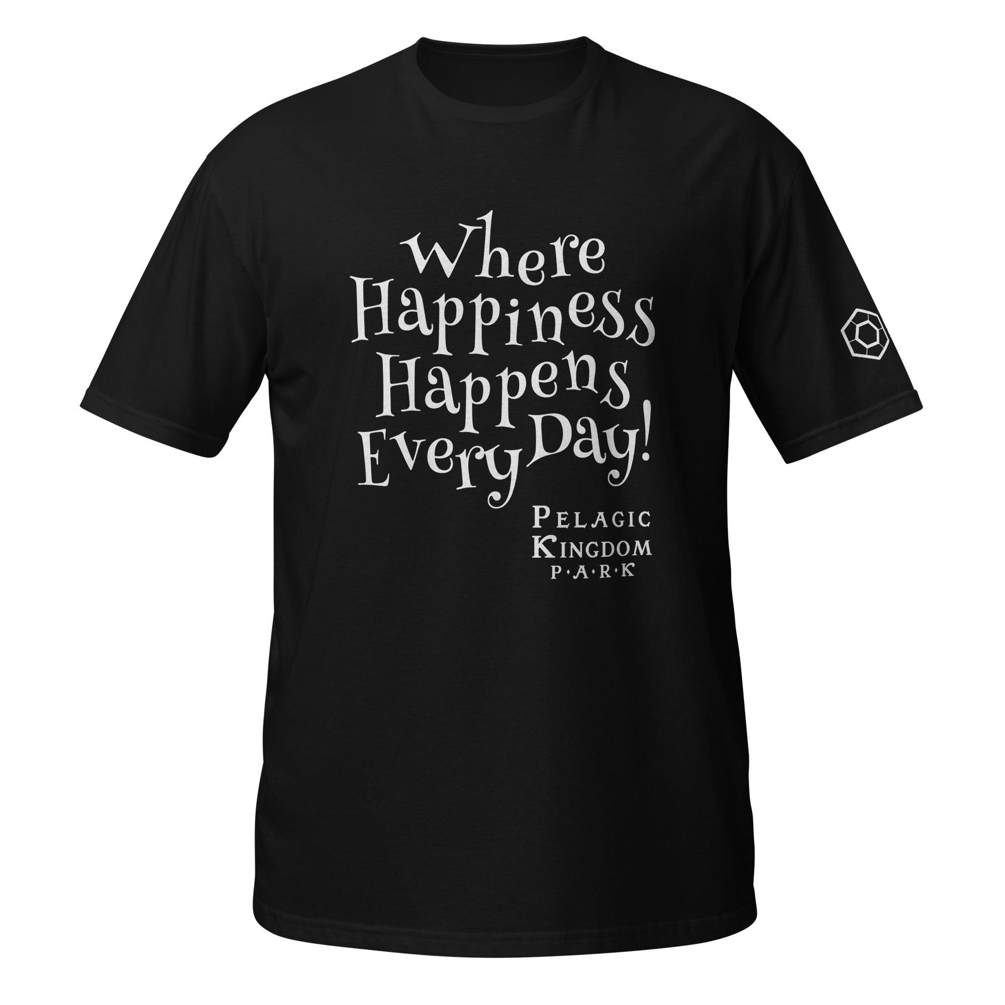 Black T-shirt with the phrase ‘Where Happiness Happens Every Day!’ in large letters and the Pelagic Kingdom Park logo on the lower right.