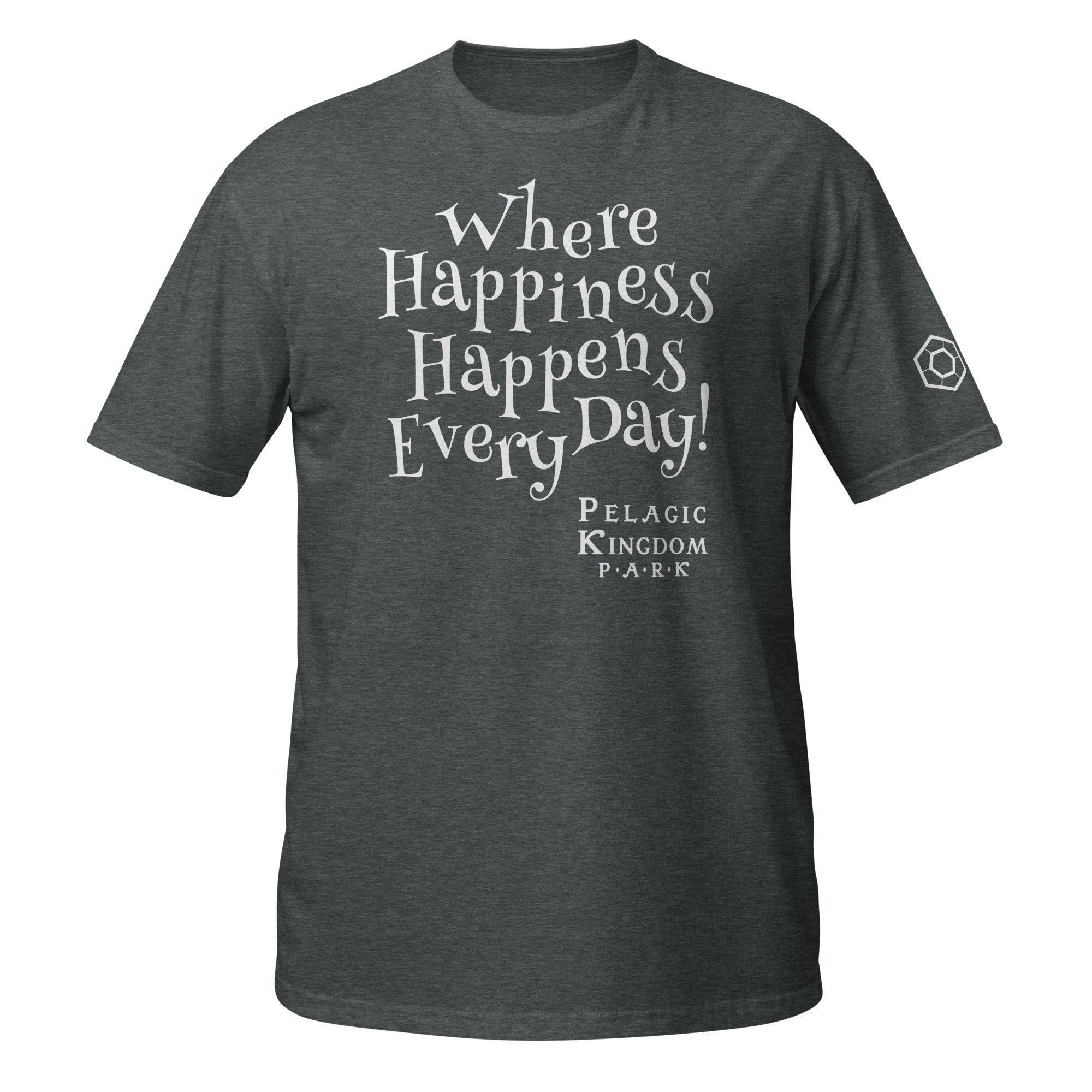 A dark heather short-sleeve t-shirt with white text on the front reading 'Where Happiness Happens Every Day!' and the Pelagic Kingdom Park logo below.